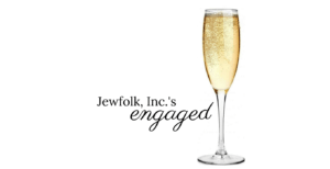 Jewfolk, Inc.'s Engaged!