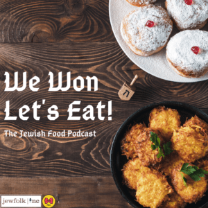 We Won Lets Eat the Jewish Food Podcast