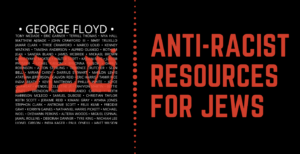 Anti-Racist Resources for Jews