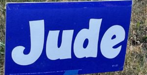 Tad Jude's lawn signs for his Hennepin County Attorney primary election race.