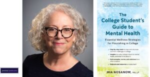 Mia Nosanow and her book, 'The College Student’s Guide to Mental Health: Essential Wellness Strategies for Flourishing in College.'