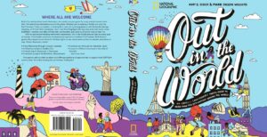 The cover of 'Out in the World: An LGBTQIA+ (and Friends!) Travel Guide to More Than 100 Destinations Around the World' by Amy B. Scher and Mark Jason Williams